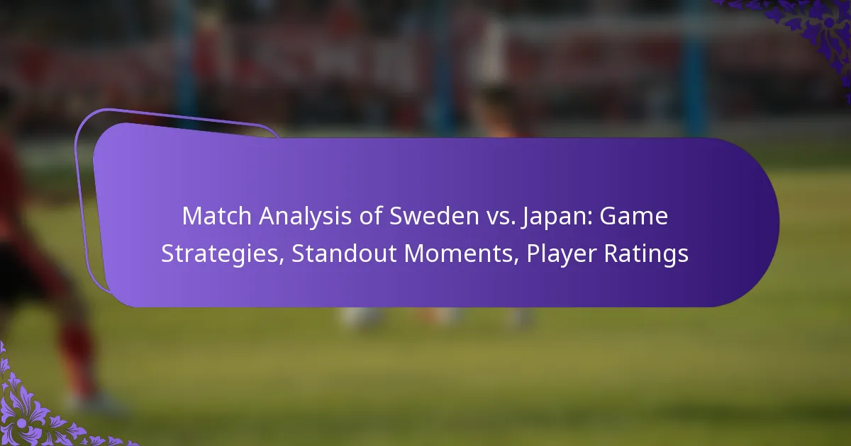 featured-image-match-analysis-of-sweden-vs.-japan-game-strategies-standout-moments-player-ratings