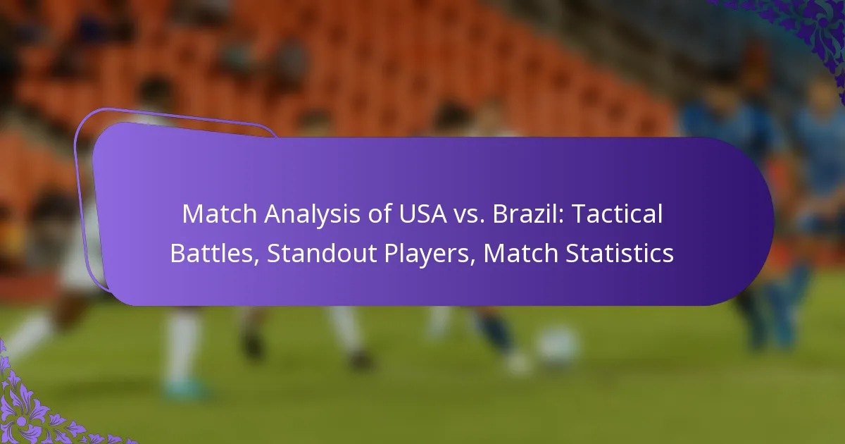 featured-image-match-analysis-of-usa-vs.-brazil-tactical-battles-standout-players-match-statistics