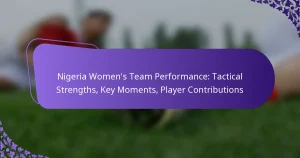 featured-image-nigeria-womens-team-performance-tactical-strengths-key-moments-player-contributions