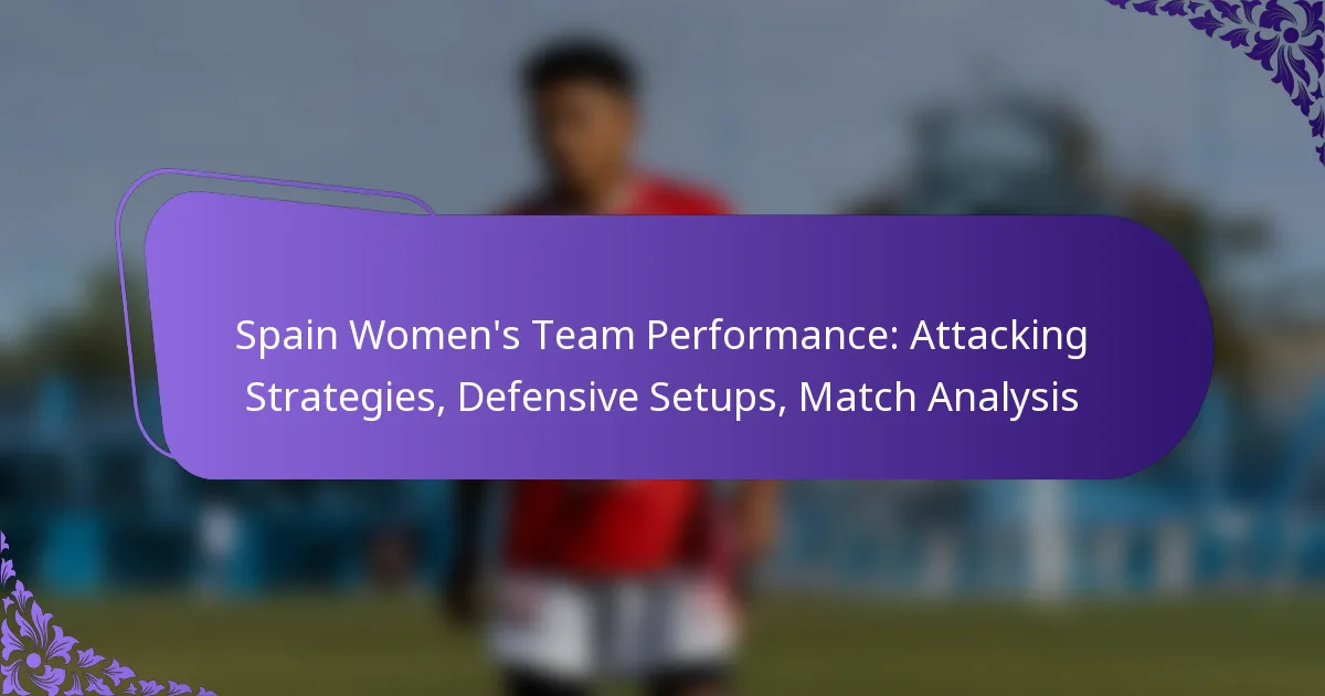 featured-image-spain-womens-team-performance-attacking-strategies-defensive-setups-match-analysis