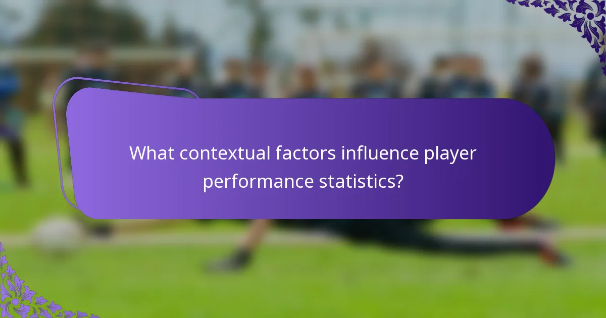 What contextual factors influence player performance statistics?